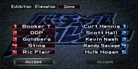 The Elimination team setup screen. Two
columns of wrestlers are found below the box (one on the left, and one on the right),
representing each team's members. The left side uses red colors, and the right side
uses blue. Each entry consists of a number from 1 to 5, and the wrestler's name. Below
each column of wrestlers is a gray 'Accept' button, which confirms the team order.