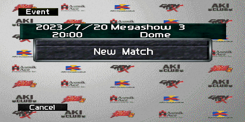 The Event mode match booking screen. A small
box reading 'Event' is found in the upper left corner. Below that, in the top center
portion of the screen, is a green box with an example event date ('2022/1/28'),
example event name ('Clash Royale'), example event time ('12:00'), and example
event arena ('AKI Hall'). The event's match list is found in the center of the
screen. For this screenshot, only a single gray box reading 'New Match' is visible.
In the bottom left corner is a small gray box reading 'Cancel'. 